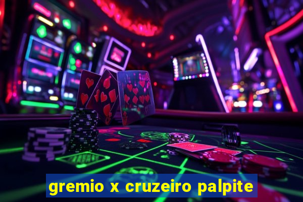 gremio x cruzeiro palpite